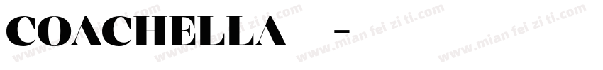 COACHELLA 字体字体转换